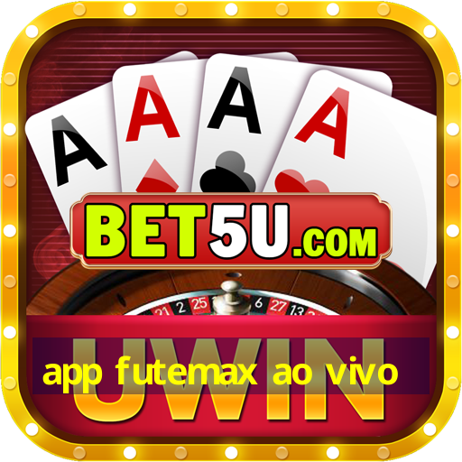 app futemax ao vivo